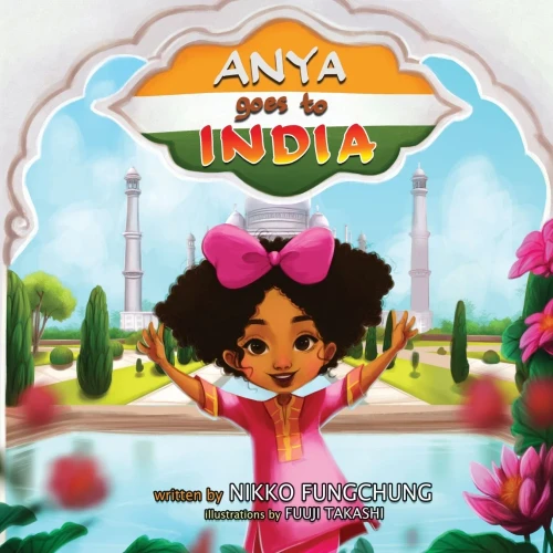 Anya Goes To India (2) (Anya'S World Adventures)