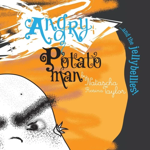 Angry Potato Man: ...And The Jellybellies!