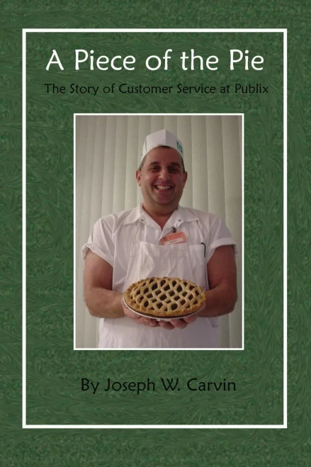 A Piece Of The Pie: The Story Of Customer Service At Publix