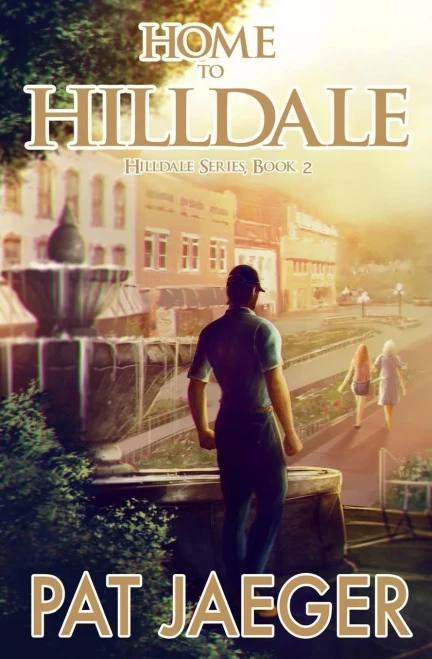 Home To Hilldale; Hilldale Series, Book Two