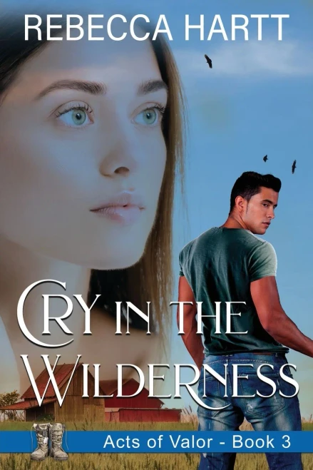 Cry in the Wilderness: Romantic Suspense (Acts of Valor)