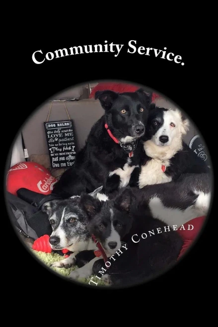 Community Service. (My Name Is Timothy And I'M A Border Collie.)