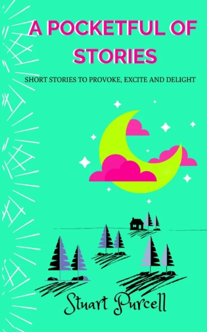 A Pocketful Of Stories: Short Stories For 9-12 Year Olds