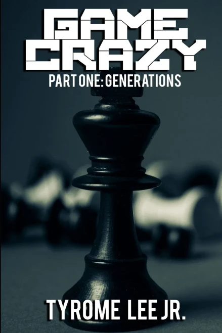 Game Crazy: Part One - Generations