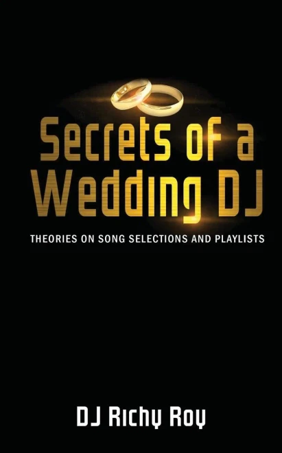 Secrets Of A Wedding Dj: Theories On Song Selections And Playlists