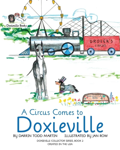 A Circus Comes To Doxieville (2) (Doxieville Collector)