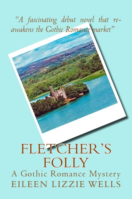 Fletcher'S Folly: A Gothic Romance Mystery