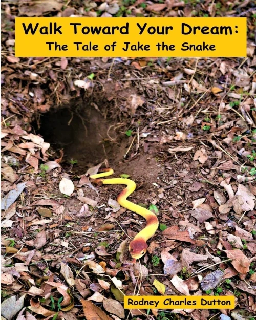 Walk Toward Your Dream: The Tale Of Jake The Snake