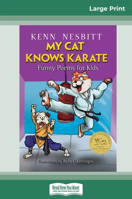 My Cat Knows Karate: Funny Poems For Kids (16Pt Large Print Edition)