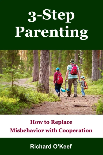 3-Step Parenting: How To Replace Misbehavior With Cooperation