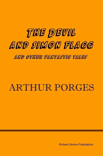 The Devil And Simon Flagg And Other Fantastic Tales