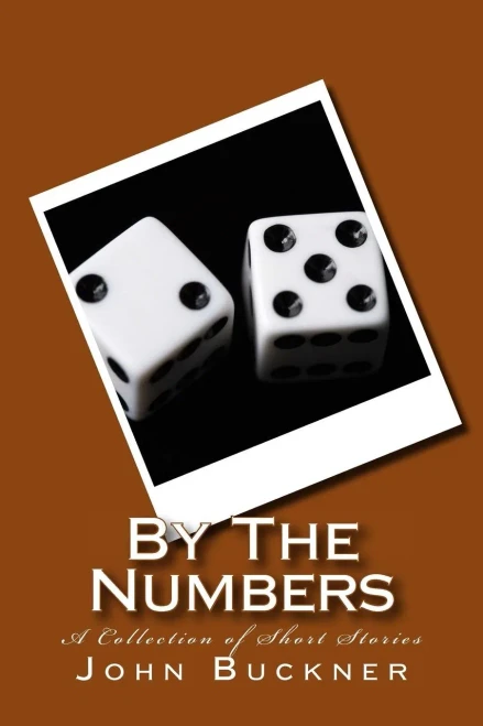 By The Numbers: A Collection Of Short Stories