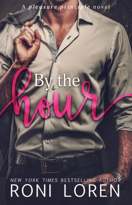 By The Hour: A Pleasure Principle Novel (The Pleasure Principle Series)