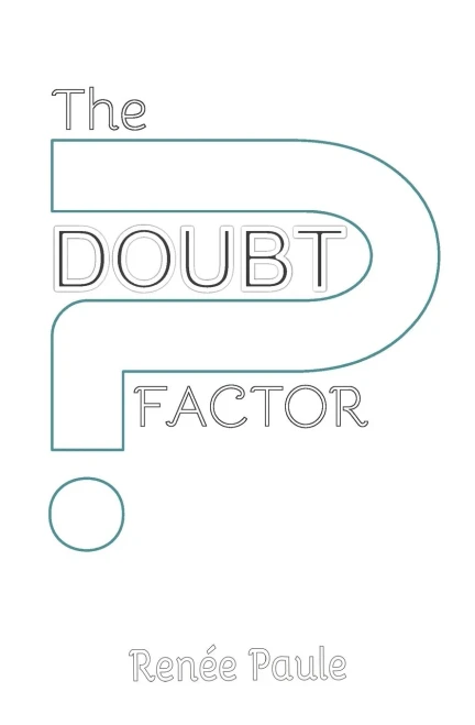 The Doubt Factor