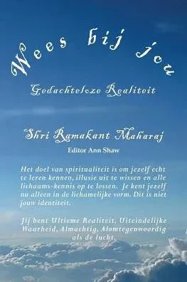 Wees Bij Jou: Gedachteloze Realiteit (Dutch Edition)