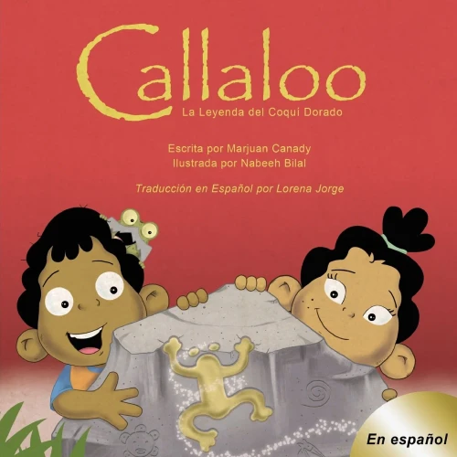 Callaloo: La Leyenda Del Coqu? Dorado (Spanish Edition)