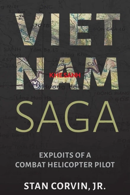 Vietnam Saga: Exploits Of A Combat Helicopter Pilot