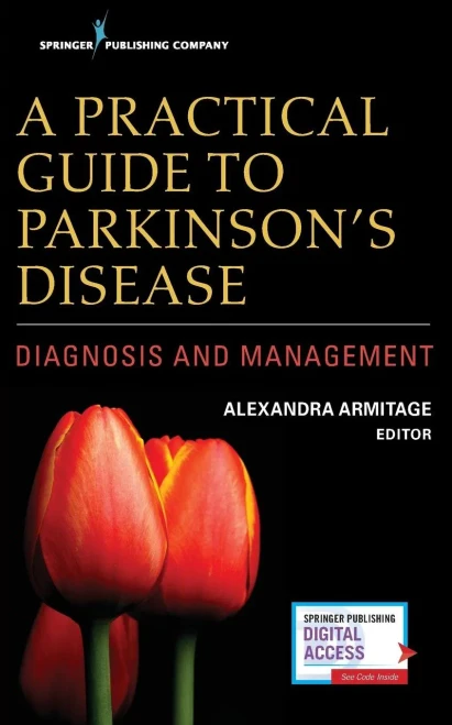 A Practical Guide To Parkinsonæs Disease: Diagnosis And Management