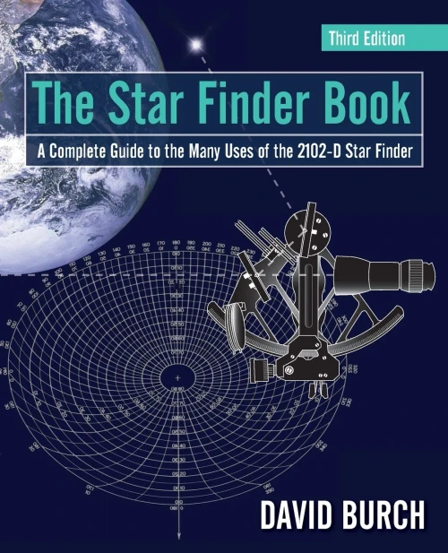 The Star Finder Book: A Complete Guide To The Many Uses Of The 2102-D Star Finder