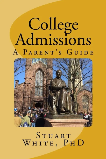 College Admissions: A Parent'S Guide