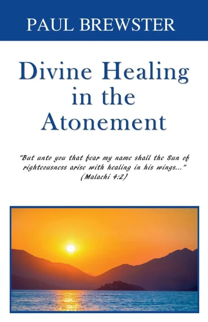 Divine Healing In The Atonement