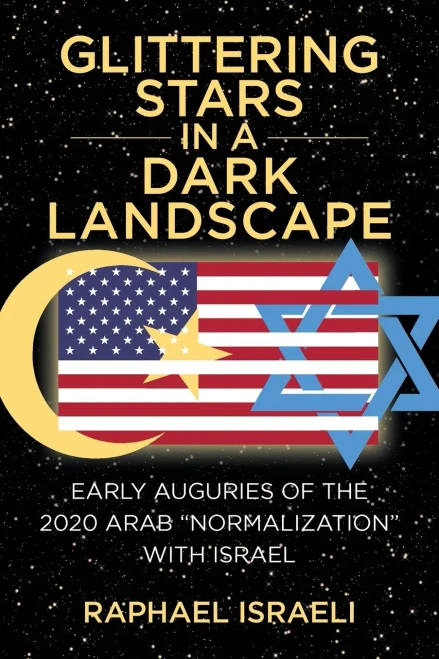 Glittering Stars in a Dark Landscape - Early Auguries of the 2020 Arab Normalization with Israel