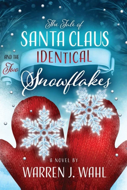 The Tale Of Santa Claus And The Two Identical Snowflakes