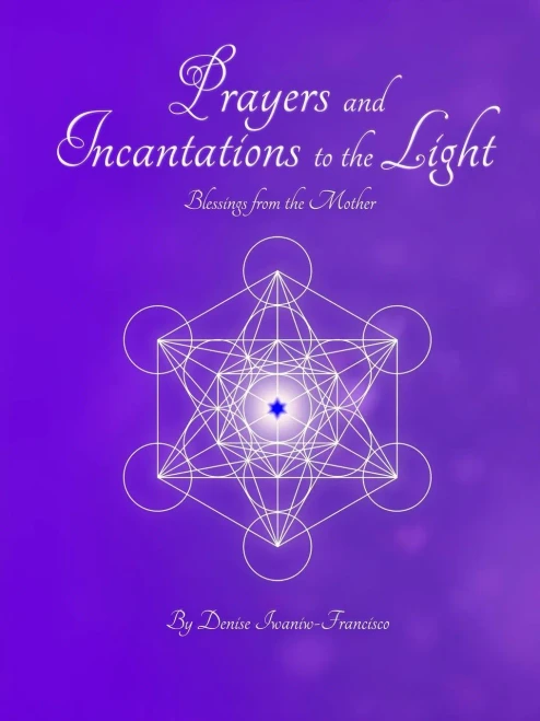 Prayers And Incantations To The Light - Blessings From The Mother Temple Within Publishing Paperback
