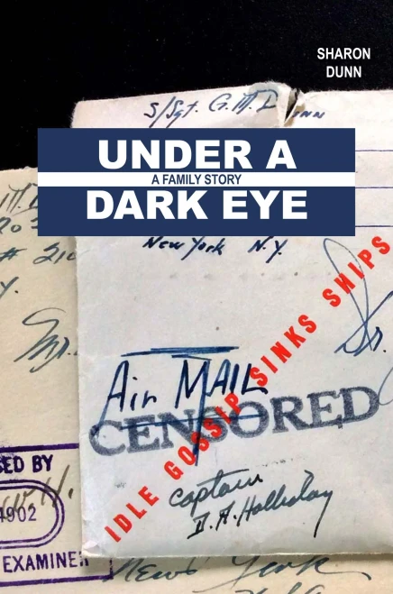 Under A Dark Eye: A Family Story