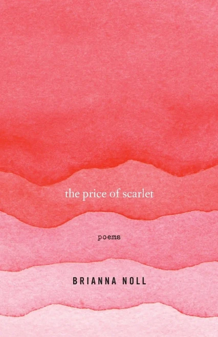 The Price Of Scarlet: Poems (University Press Of Kentucky New Poetry & Prose Series)