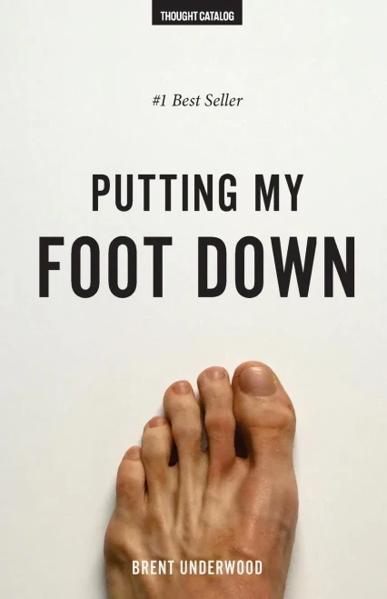 Putting My Foot Down