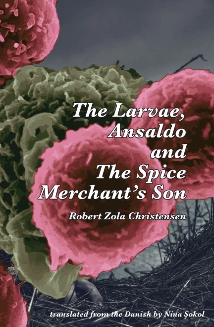 The Larvae, Ansaldo and the Spice Merchant's Son