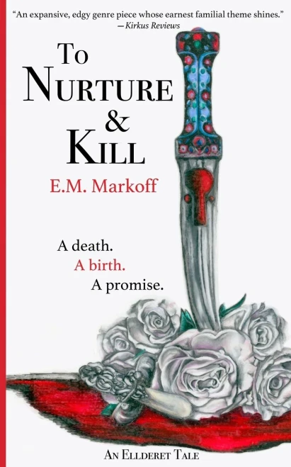 To Nurture & Kill (The Ellderet Series)