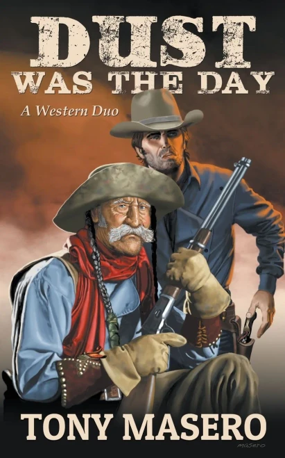 Dust Was The Day: A Western Duo