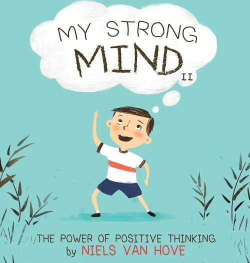 My Strong Mind Ii: The Power Of Positive Thinking (2) (Social Skills & Mental Health For Kids)