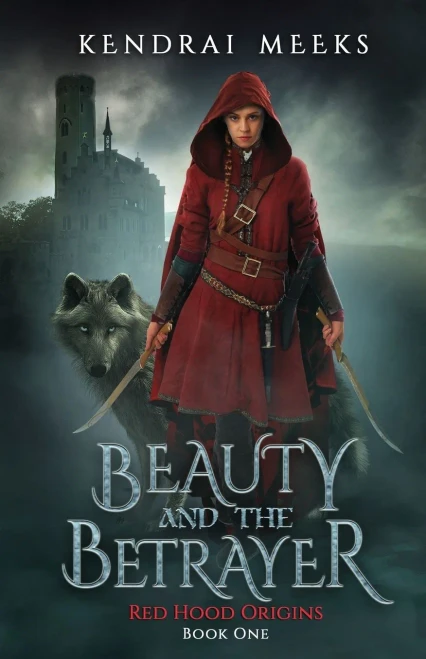 Beauty And The Betryaer: The Tragic Love Story Of Little Red Riding Hood (1) (Red Hood Origins)