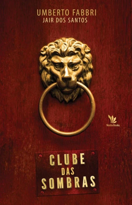 Clube Das Sombras (Portuguese Edition)