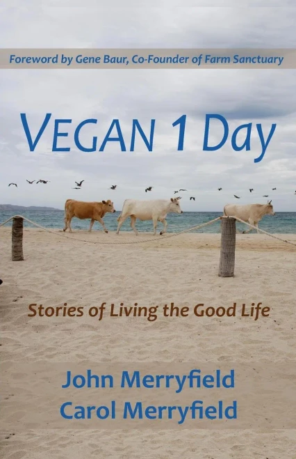 Vegan 1 Day: Stories Of Living The Good Life
