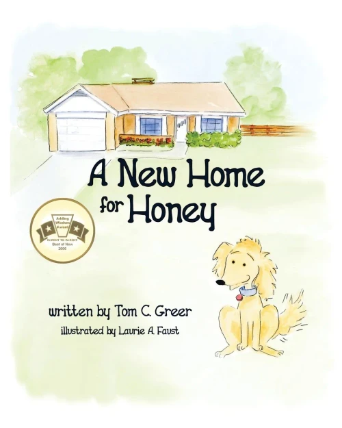 A New Home For Honey (Adventures Of Honey)