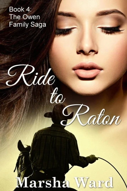 Ride To Raton (The Owen Family Saga)