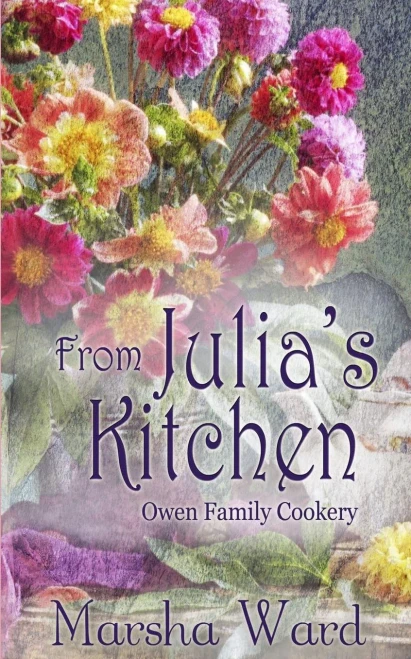 From Julia'S Kitchen: Owen Family Cookery