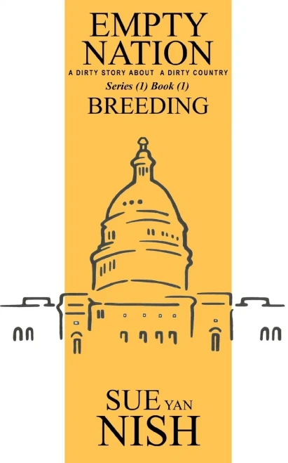 Breeding: A Dirty Story About A Dirty Country (Empty Nation)
