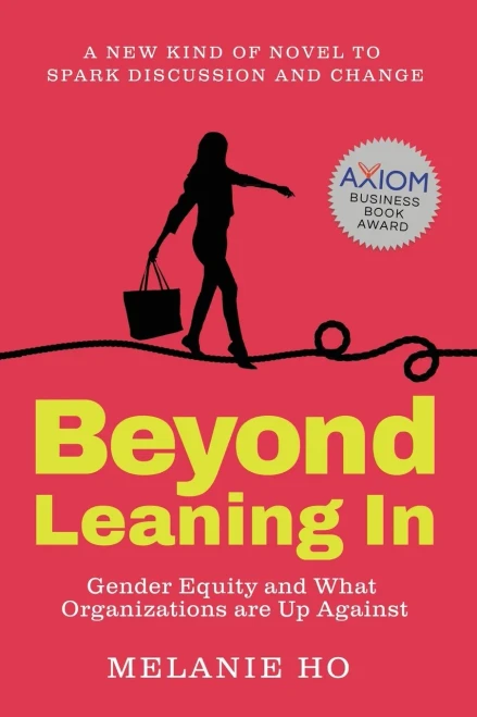 Beyond Leaning In: Gender Equity and What Organizations are Up Against