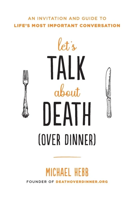 Let's Talk About Death (Over Dinner)