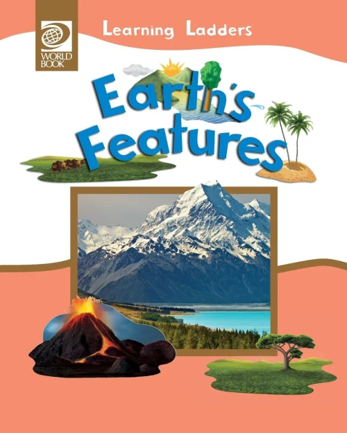 Earth'S Features (Learning Ladders 2/Soft Cover)