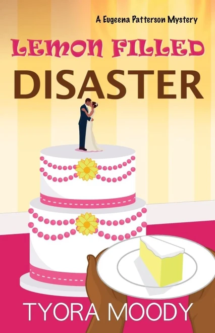 Lemon Filled Disaster (Eugeena Patterson Mysteries)