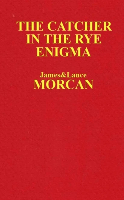 The Catcher In The Rye Enigma: J.D. Salinger'S Mind Control Triggering Device Or A Coincidental Literary Obsession Of Criminals? (The Underground Knowledge Series)