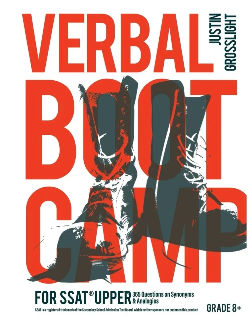 Verbal Boot Camp For The Ssat Upper: 365 Questions On Synonyms & Analogies
