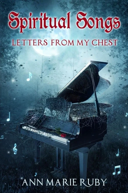 Spiritual Songs: Letters From My Chest