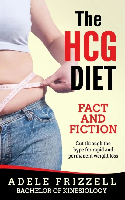 The Hcg Diet Fact And Fiction: Cut Through The Hype For Rapid And Permanent Weight Loss (The Hcg Diet Book Series)